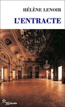 Couverture du livre « L'Entracte » de Helene Lenoir aux éditions Minuit