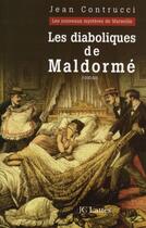 Couverture du livre « Les diaboliques de Maldorme » de Jean Contrucci aux éditions Jc Lattes