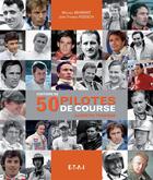 Couverture du livre « Histoire de 50 pilotes de course au destin tragique » de Michael Behrndt et Jorg-Thomas Fodisch aux éditions Etai