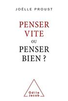 Couverture du livre « Penser vite ou penser bien ? » de Joelle Proust aux éditions Odile Jacob