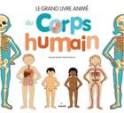 Couverture du livre « Le grand livre animé du corps humain » de Pascale Hedelin et Robert Barborini aux éditions Milan