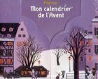 Couverture du livre « Mon calendrier de l'Avent » de Karine-Marie Amiot et Julie Faulques aux éditions Bayard Jeunesse