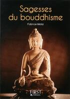 Couverture du livre « Sagessese du bouddhisme » de Fabrice Midal aux éditions First