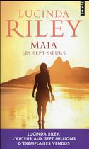 Couverture du livre « Les sept soeurs Tome 1 : Maia » de Lucinda Riley aux éditions Points