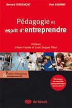 Couverture du livre « Pédagogie et esprit d'entreprendre » de Surlemont aux éditions De Boeck Superieur