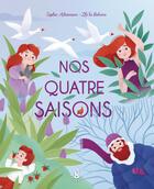 Couverture du livre « Nos quatre saisons » de Sophie Adriansen et Lili La Baleine aux éditions Langue Au Chat