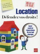 Couverture du livre « Location, défendez vos droits ! » de  aux éditions Prat