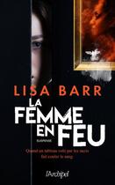 Couverture du livre « La femme en feu » de Lisa Barr aux éditions Archipel