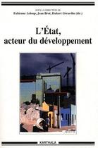 Couverture du livre « L'etat, acteur du developpement » de Fabienne Leloup aux éditions Karthala