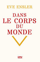 Couverture du livre « Dans le corps du monde » de Eve Ensler aux éditions 12-21