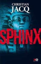 Couverture du livre « Sphinx » de Christian Jacq aux éditions Xo
