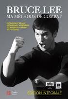 Couverture du livre « Ma méthode de combat » de Bruce Lee et Mitoshi Uyehara aux éditions Budo