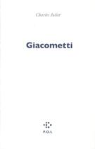 Couverture du livre « Giacometti » de Charles Juliet aux éditions P.o.l