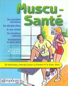 Couverture du livre « Muscu-Sante. La Nouvelle Methode Pour La Forme Et Le Bien-Etre » de Stephane Cascua aux éditions Amphora
