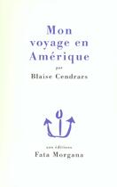 Couverture du livre « Mon voyage en Amérique » de Blaise Cendrars aux éditions Fata Morgana