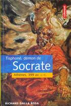 Couverture du livre « Tisphone Demon De Socrate Athenes 399 Av Jc » de Richard Dalla-Rosa aux éditions Autrement