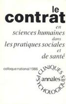 Couverture du livre « Le contrat en sciences humaines dans les pratiques sociales et de santé » de  aux éditions Pu De Rennes