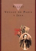 Couverture du livre « Voyage de Paris à Java » de Honoré De Balzac aux éditions Pacifique