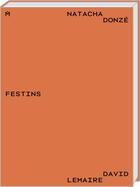 Couverture du livre « Festins » de Natacha Donze aux éditions Art Et Fiction