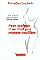 Couverture du livre « La Diete Proteinee ; Pour Maigrir Il Ne Faut Pas Manger Equilibre » de Beatrice Bottet et Tran Tien-Chanh aux éditions Hagege
