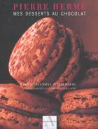 Couverture du livre « Mes desserts au chocolat » de Pierre Herme et Jean-Louis Bloch-Laine et Dorie Greenspan aux éditions Agnes Vienot