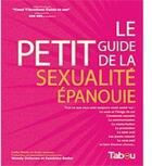 Couverture du livre « Le petit guide de la sexualité épanouie » de Wendy Delorme Et San aux éditions Tabou