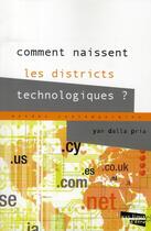 Couverture du livre « Comment naissent les districts » de Yan Dalla Pria aux éditions Aux Livres Engages