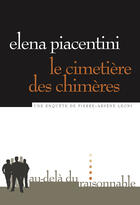 Couverture du livre « Le cimetieres des chimeres » de Elena Piacentini aux éditions Au-dela Du Raisonnable