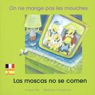 Couverture du livre « On ne mange pas les mouches francais espagnol » de Tanguy Pay aux éditions Zoom