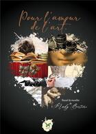 Couverture du livre « Pour l'amour de l'art » de Mady Bertini aux éditions Le Lion Z'aile De Waterloo