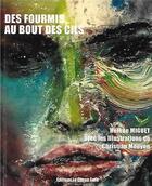 Couverture du livre « Des fourmis au bout des cils » de Helene Miguet et Christian Mouyon aux éditions Le Citron Gare