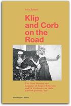 Couverture du livre « Klip and corb on the road » de Zaknic Ivan aux éditions Scheidegger