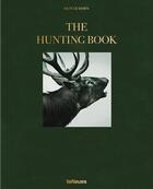 Couverture du livre « The hunting book » de Oliver Dorn aux éditions Teneues Verlag