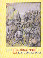 Couverture du livre « 1302 Le Desastre De Courtrai » de Raoul Van Caenegem aux éditions Fonds Mercator