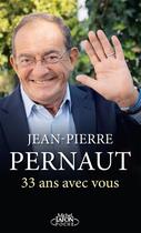 Couverture du livre « 33 ans avec vous » de Jean-Pierre Pernaut aux éditions Michel Lafon Poche