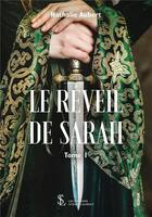 Couverture du livre « Le reveil de sarah tome 1 » de Aubert Nathalie aux éditions Sydney Laurent