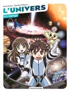 Couverture du livre « L'univers en manga » de Katsuhiko Takayama et Emiko Yoshino aux éditions Bayard Jeunesse