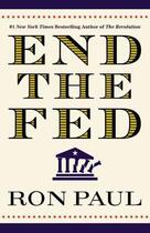 Couverture du livre « End the Fed » de Ron Paul aux éditions Grand Central