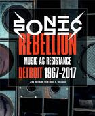 Couverture du livre « Sonic Rebellion: music as resistance » de Music Marsha et Joel Peterson et Robin K. Williams aux éditions Dap Artbook