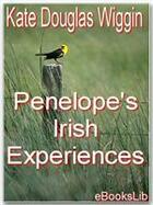 Couverture du livre « Penelope's Irish Experiences » de Kate Douglas Wiggin aux éditions Ebookslib