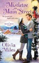 Couverture du livre « Mistletoe on Main Street » de Olivia Miles aux éditions Grand Central Publishing