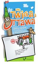 Couverture du livre « Une twiga à Ottawa » de Mireille Messier aux éditions Vermillon