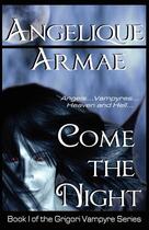 Couverture du livre « Come the night » de Armae Angelique aux éditions Bellebooks