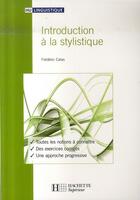 Couverture du livre « HU LINGUISTIQUE : introduction à la stylistique » de Calas-F aux éditions Hachette Education