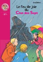 Couverture du livre « Le feu de joie du clan des sept » de Enid Blyton aux éditions Hachette Jeunesse