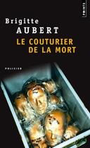 Couverture du livre « Le couturier de la mort » de Brigitte Aubert aux éditions Points