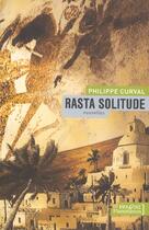 Couverture du livre « Rasta solitude » de Philippe Curval aux éditions Flammarion