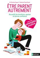 Couverture du livre « Être parent autrement » de Christine Coquart aux éditions Nathan