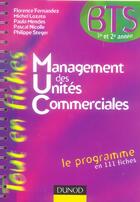 Couverture du livre « MANAGEMENT DES UNITES COMMERCIALES » de Michel Lozato et Pascal Nicolle et Paula Mendes et Florence Fernandez et Philippe Steger aux éditions Dunod