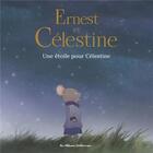 Couverture du livre « Ernest et Célestine : une étoile pour Célestine » de Gabrielle Vincent aux éditions Casterman